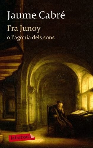 Portada de Fra Junoy o l'agonia dels sons